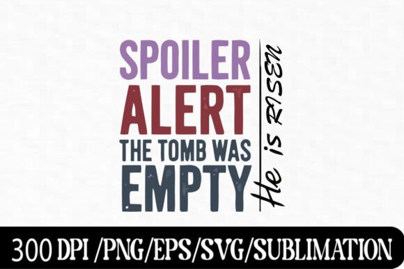 Download Spoiler Alert the Tomb Was Empty - Alert Collection